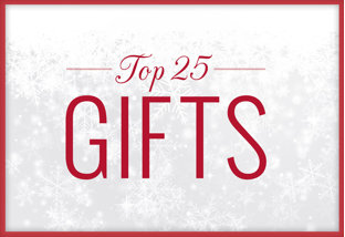 Buy Top 25 Gifts!