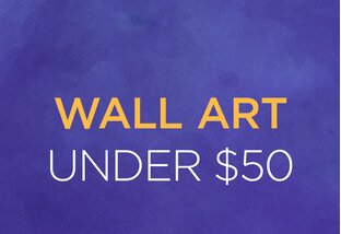 Buy Wall Art Under $50!