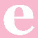 Avalisa Letter - Lower Case 'e' Stretched Wall Art