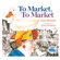 Houghton Mifflin To Market To Market Paperback