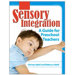 Sensory Integration A Guide For