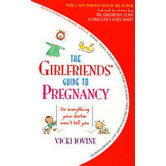 The Girlfriend's Guide to Pregnancy Book