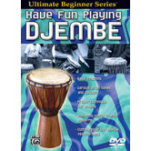 Ultimate Beginner Series: Have Fun Playing Hand Drums - Djembe