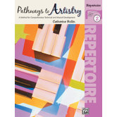 Pathways to Artistry: Repertoire, Book 2