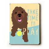 Take Time to Play Wood Sign - 12" x 9"