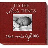 It's the Little Things That Make Life Big Home Frame