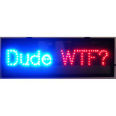Dude Led Sign