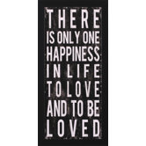 There Is Only One Happiness... Art - 20" x 10"