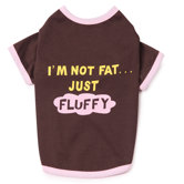 I'm Not Fat Just Fluffy Dog Tee Apparel in Chocolate