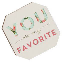 Floral You Are My Favorite Coaster by Allyson Johnson (Set of 4)