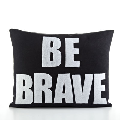 Alexandra Ferguson "Be Brave" Decorative Pillow