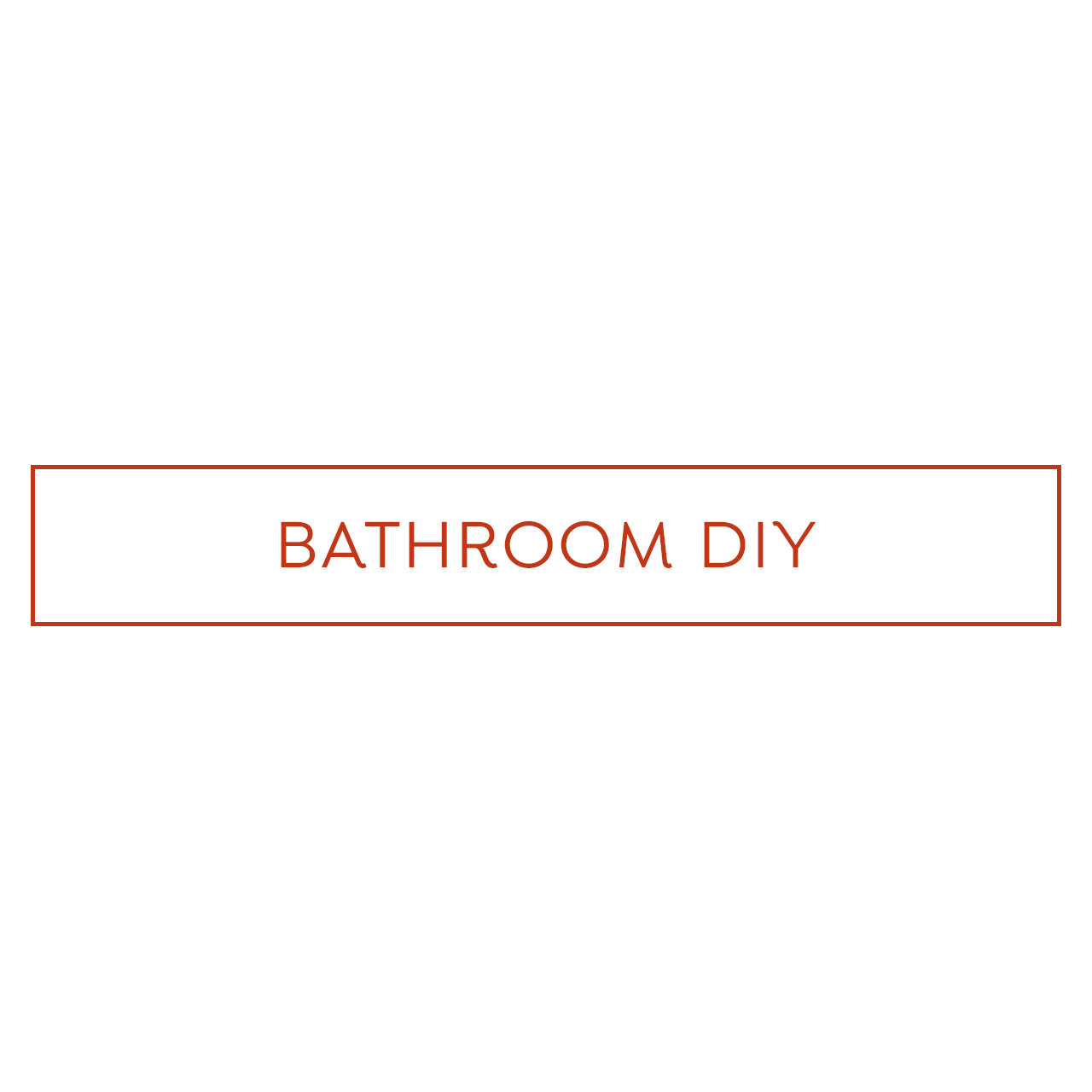 Bathroom DIY Sale